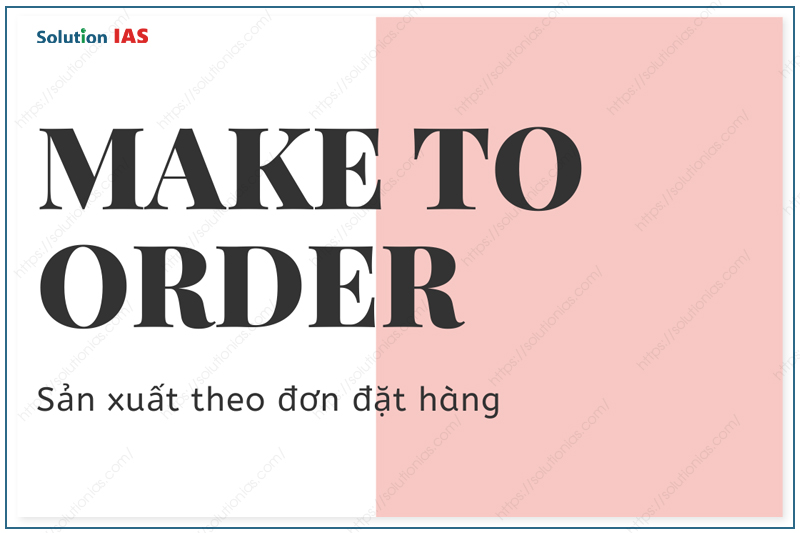 Ưu điểm của sản xuất theo đơn đặt hàng Ưu điểm của sản xuất theo đơn đặt hàng